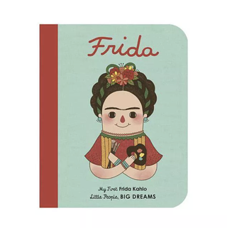 Frida Kahlo - (Küçük İnsanlar, Büyük Rüyalar)